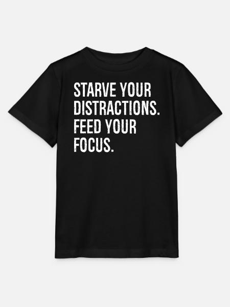 starve your distractions feed your focus - Stanley/Stella Kinder T-Shirt MINI CREATOR  - Schwarz
