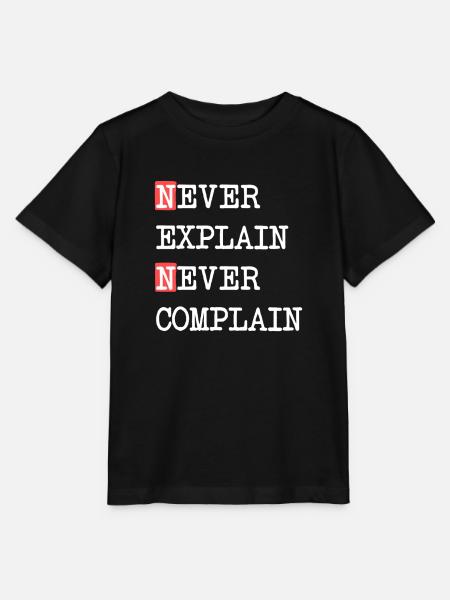 Never Explain Never Complain – Motto Spruch - Stanley/Stella Kinder T-Shirt MINI CREATOR - Schwarz