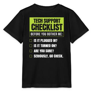 Tech Support Humor Checklist for Everyday Troubles - Stanley/Stella MINI CREATOR Kids’ T-Shirt - black - Front - Mikhail (115cm)