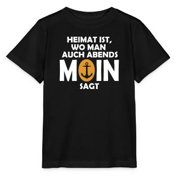Heimat ist, wo man auch abends MOIN sagt! - Stanley/Stella Kinder T-Shirt MINI CREATOR  - Schwarz - Vorne - Mikhail (115cm)