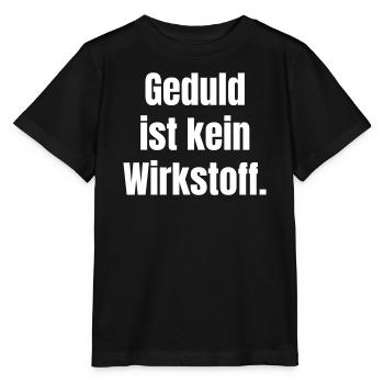 Patience is not an active ingredient - Stanley/Stella MINI CREATOR Kids’ T-Shirt - black - Front - Mikhail (115cm)
