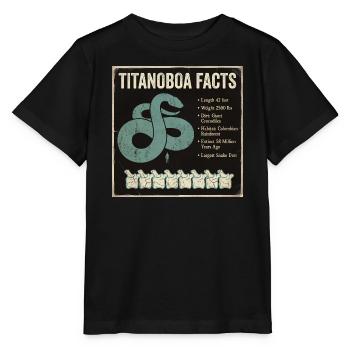 Faits sur Titanoboa : Plus grand serpent de la préhistoire - T-shirt bio MINI CREATOR Stanley/Stella Enfant - noir - Devant - Mikhail (115cm)