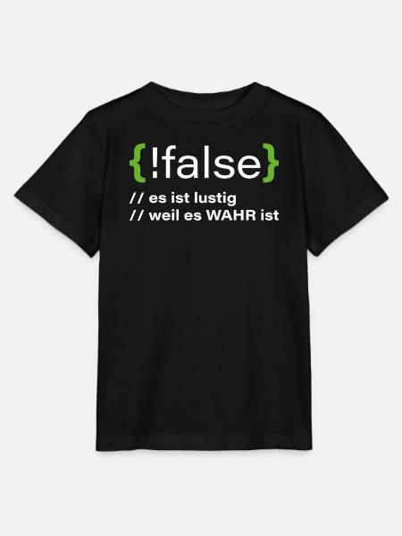 false - Lustiger Programmierer Spruch - Stanley/Stella Kinder T-Shirt MINI CREATOR - Schwarz