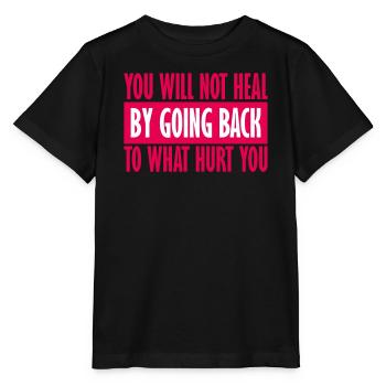 You Will Not Heal Heilung Schmerz Loslassen Neu - Stanley/Stella Kinder T-Shirt MINI CREATOR  - Schwarz - Vorne - Mikhail (115cm)