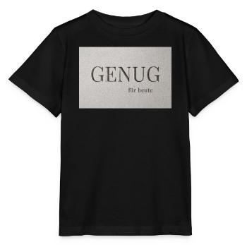 Enough-for today - Stanley/Stella MINI CREATOR Kids’ T-Shirt - black - Front - Mikhail (115cm)