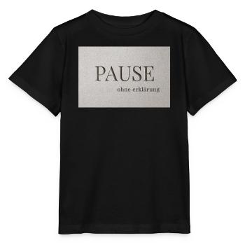 Pause – sans explication - T-shirt bio MINI CREATOR Stanley/Stella Enfant - noir - Devant - Mikhail (115cm)