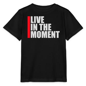 Live In The Moment Mindfulness Presence Awareness - Stanley/Stella MINI CREATOR Kids’ T-Shirt - black - Front - Mikhail (115cm)