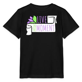 Live In The Moment Mindfulness Presence Awareness - Stanley/Stella MINI CREATOR Kids’ T-Shirt - black - Front - Mikhail (115cm)