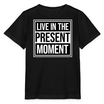 Live In The Moment Mindfulness Presence Awareness - Stanley/Stella MINI CREATOR Kids’ T-Shirt - black - Front - Mikhail (115cm)