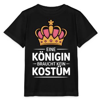 A queen doesn't need a costume - Stanley/Stella MINI CREATOR Kids’ T-Shirt - black - Front - Mikhail (115cm)