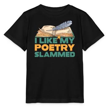 J’aime que ma poésie soit défoncée - T-shirt bio MINI CREATOR Stanley/Stella Enfant - noir - Devant - Mikhail (115cm)