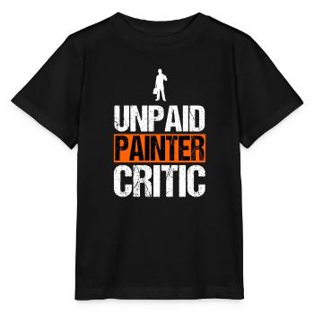Unbezahlter Maler, Kritiker, lustiger Handwerker, Dekorateur - Stanley/Stella Kinder T-Shirt MINI CREATOR  - Schwarz - Vorne - Mikhail (115cm)