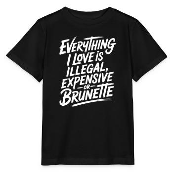 Everything I Love Is Illegal Expensive Or Brunette - Stanley/Stella MINI CREATOR Kids’ T-Shirt - black - Front - Mikhail (115cm)
