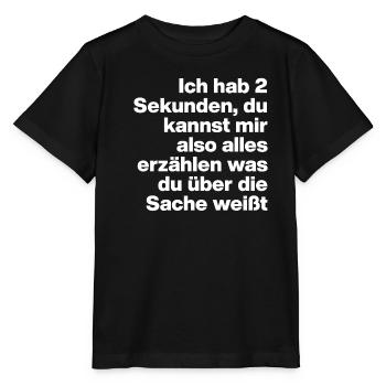 2 SECONDS, ARE YOU STUPID? SARCASM, NAUGHTY - Stanley/Stella MINI CREATOR Kids’ T-Shirt - black - Front - Mikhail (115cm)