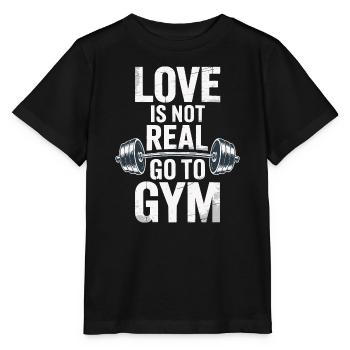 Liebe ist nicht real - ab ins Gym Design - Stanley/Stella Kinder T-Shirt MINI CREATOR  - Schwarz - Vorne - Mikhail (115cm)