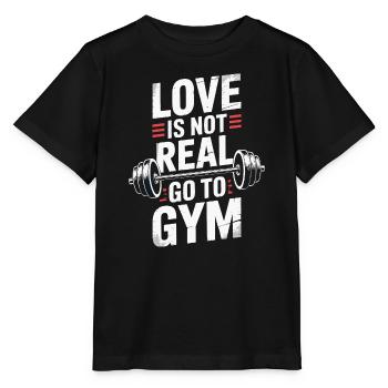 Liebe ist nicht real - ab ins Gym Design - Stanley/Stella Kinder T-Shirt MINI CREATOR  - Schwarz - Vorne - Mikhail (115cm)