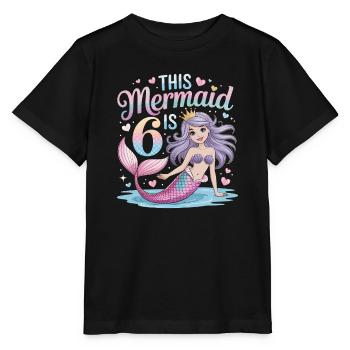 Meerjungfrau 6. Geburtstag 6 Jahre - Stanley/Stella Kinder T-Shirt MINI CREATOR  - Schwarz - Vorne - Mikhail (115cm)