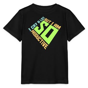 I Cry A Lot But I Am So Productive Lustig Emotion - Stanley/Stella Kinder T-Shirt MINI CREATOR  - Schwarz - Vorne - Mikhail (115cm)