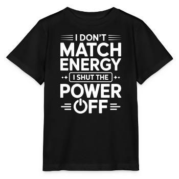 I Shut The Power Off Funny Sayings Gift - Stanley/Stella MINI CREATOR Kids’ T-Shirt - black - Front - Mikhail (115cm)