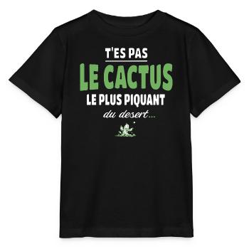 T’es pas le cactus le plus piquant du désert - T-shirt bio MINI CREATOR Stanley/Stella Enfant - noir - Devant - Mikhail (115cm)