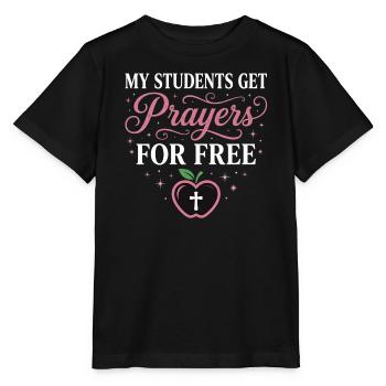 My Students Get Prayers Free Christlicher Lehrer - Stanley/Stella Kinder T-Shirt MINI CREATOR  - Schwarz - Vorne - Mikhail (115cm)
