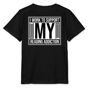 Je travaille pour soutenir mon logo de livres sur la dépendance à la lecture - T-shirt bio MINI CREATOR Stanley/Stella Enfant - noir - Devant - Mikhail (115cm)