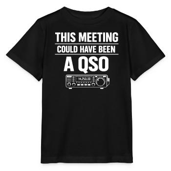 Réunion ? Cher QSO | Humour radioamateur - T-shirt bio MINI CREATOR Stanley/Stella Enfant - noir - Devant - Mikhail (115cm)