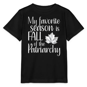 My favorite season is Fall of the Patriarchy - Stanley/Stella MINI CREATOR Kids’ T-Shirt - black - Front - Mikhail (115cm)