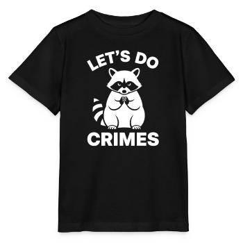 Raccoon Mischief Saying - Stanley/Stella MINI CREATOR Kids’ T-Shirt - black - Front - Mikhail (115cm)