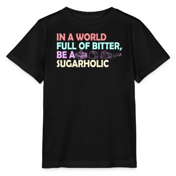 Sugarholic World Quote - Stanley/Stella MINI CREATOR Kids’ T-Shirt - black - Front - Mikhail (115cm)