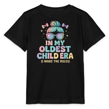 Daughter Family Humor In My Oldest Child Era - Stanley/Stella MINI CREATOR Kids’ T-Shirt - black - Front - Mikhail (115cm)