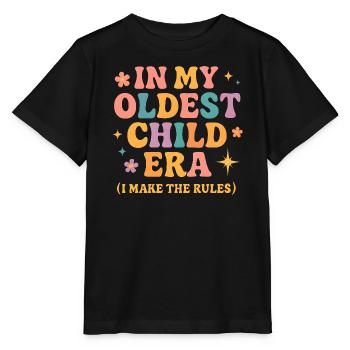 Daughter Family Humor In My Oldest Child Era - Stanley/Stella MINI CREATOR Kids’ T-Shirt - black - Front - Mikhail (115cm)