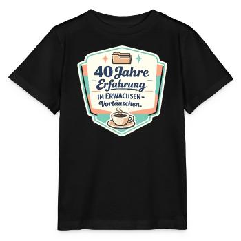 40 Jahre Erfahrung im Erwachsenen-Vortäuschen - Stanley/Stella Kinder T-Shirt MINI CREATOR  - Schwarz - Vorne - Mikhail (115cm)