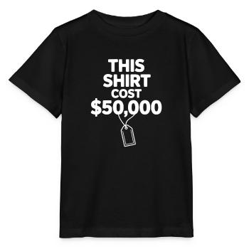 This Shirt Cost $50,000 - Stanley/Stella MINI CREATOR Kids’ T-Shirt - black - Front - Mikhail (115cm)