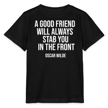 Oscar Wilde Freundschaftszitat - Stanley/Stella Kinder T-Shirt MINI CREATOR  - Schwarz - Vorne - Mikhail (115cm)