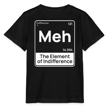 Bof, l’élément d’indifférence Humour minimaliste - T-shirt bio MINI CREATOR Stanley/Stella Enfant - noir - Devant - Mikhail (115cm)