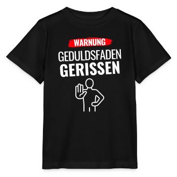 Warnung Geduldsfaden gerissen - Stanley/Stella Kinder T-Shirt MINI CREATOR  - Schwarz - Vorne - Mikhail (115cm)