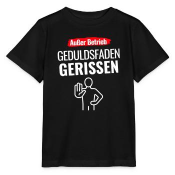 Außer Betrieb Geduldsfaden gerissen - Stanley/Stella Kinder T-Shirt MINI CREATOR  - Schwarz - Vorne - Mikhail (115cm)
