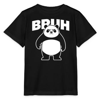 Panda Bruh Saying Angry Bear Funny Sarcasm - Stanley/Stella MINI CREATOR Kids’ T-Shirt - black - Front - Mikhail (115cm)