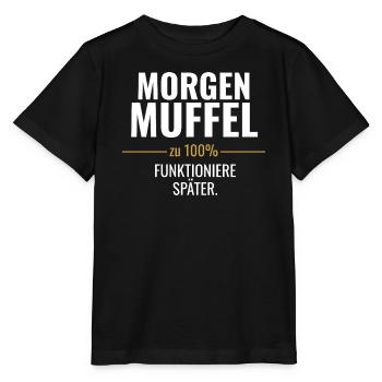 Morgenmuffel – Zu 100% funktioniere später - Stanley/Stella Kinder T-Shirt MINI CREATOR  - Schwarz - Vorne - Mikhail (115cm)