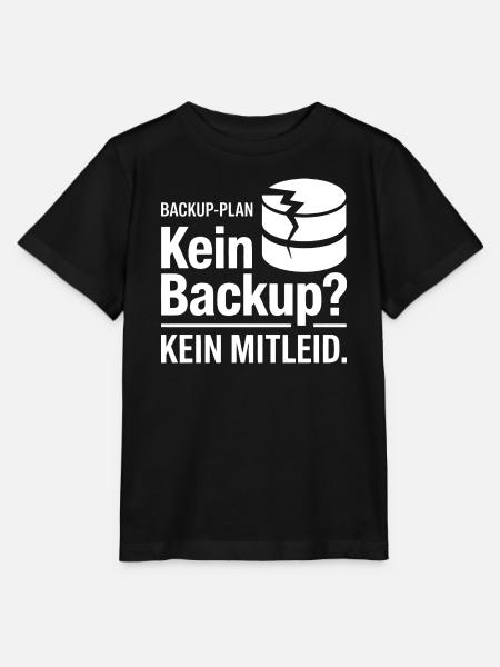 Kein Backup Plan Meme - Stanley/Stella Kinder T-Shirt MINI CREATOR - Schwarz