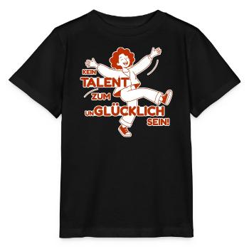 KEIN TALENT ZUM UNGLÜCKLICH SEIN FRAU/Mädchen rot - Stanley/Stella Kinder T-Shirt MINI CREATOR  - Schwarz - Vorne - Mikhail (115cm)