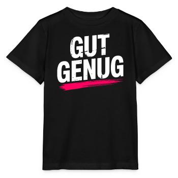 Gut Genug Selbstliebe Ich Bin Gut Genug Selbstwert - Stanley/Stella Kinder T-Shirt MINI CREATOR  - Schwarz - Vorne - Mikhail (115cm)