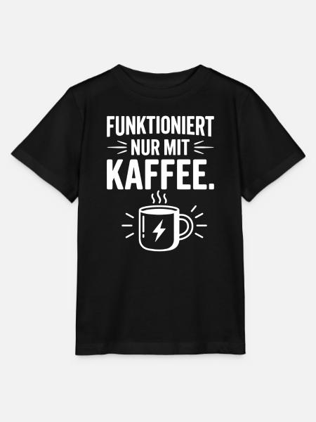 Funktioniert Nur Mit Kaffee - Stanley/Stella Kinder T-Shirt MINI CREATOR - Schwarz