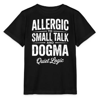 Allergic to Small Talk and Dogma - Stanley/Stella MINI CREATOR Kids’ T-Shirt - black - Front - Mikhail (115cm)