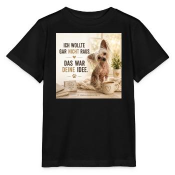 Ich Wollte Gar Nicht Raus – Hundezitat - Stanley/Stella Kinder T-Shirt MINI CREATOR  - Schwarz - Vorne - Mikhail (115cm)
