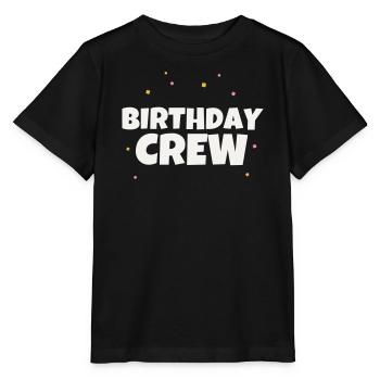 Birthday Crew Birthday Party Team Celebrate Group - Stanley/Stella MINI CREATOR Kids’ T-Shirt - black - Front - Mikhail (115cm)