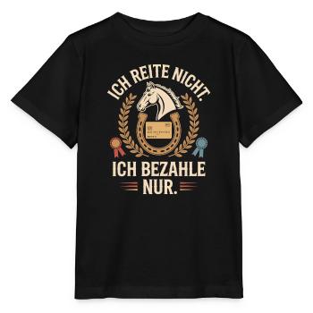 Reite Nicht Bezahle Pferdepapa Pferdemama Pferde - Stanley/Stella Kinder T-Shirt MINI CREATOR  - Schwarz - Vorne - Mikhail (115cm)