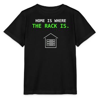 Le foyer est là où le rack est offert par l’administrateur système informatique - T-shirt bio MINI CREATOR Stanley/Stella Enfant - noir - Devant - Mikhail (115cm)