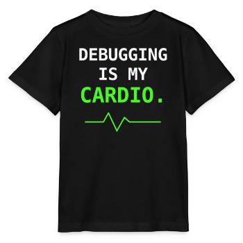 Debugging Is My Cardio IT Humor Gift - Stanley/Stella MINI CREATOR Kids’ T-Shirt - black - Front - Mikhail (115cm)